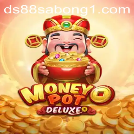 Exploring MoneyPotDELUXE and DS88 Sabong: A Comprehensive Guide